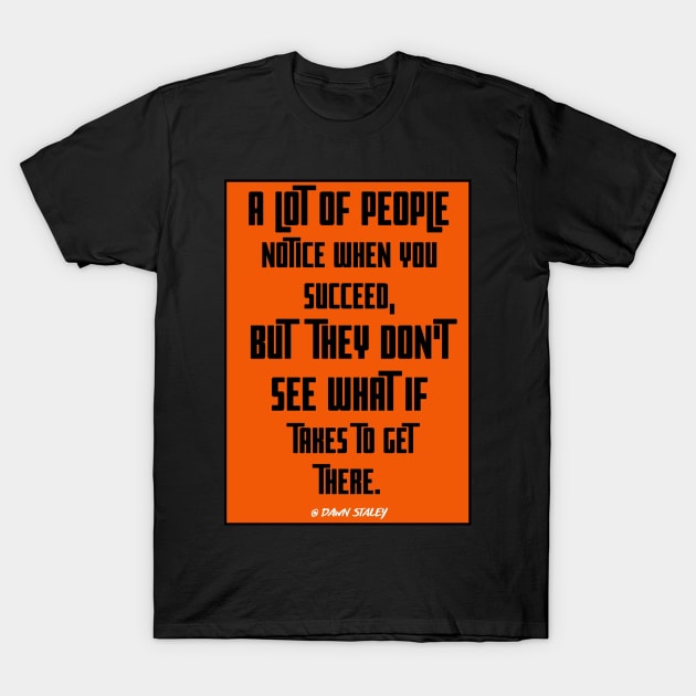 dawn staley - quotes inspirational T-Shirt by teesmile